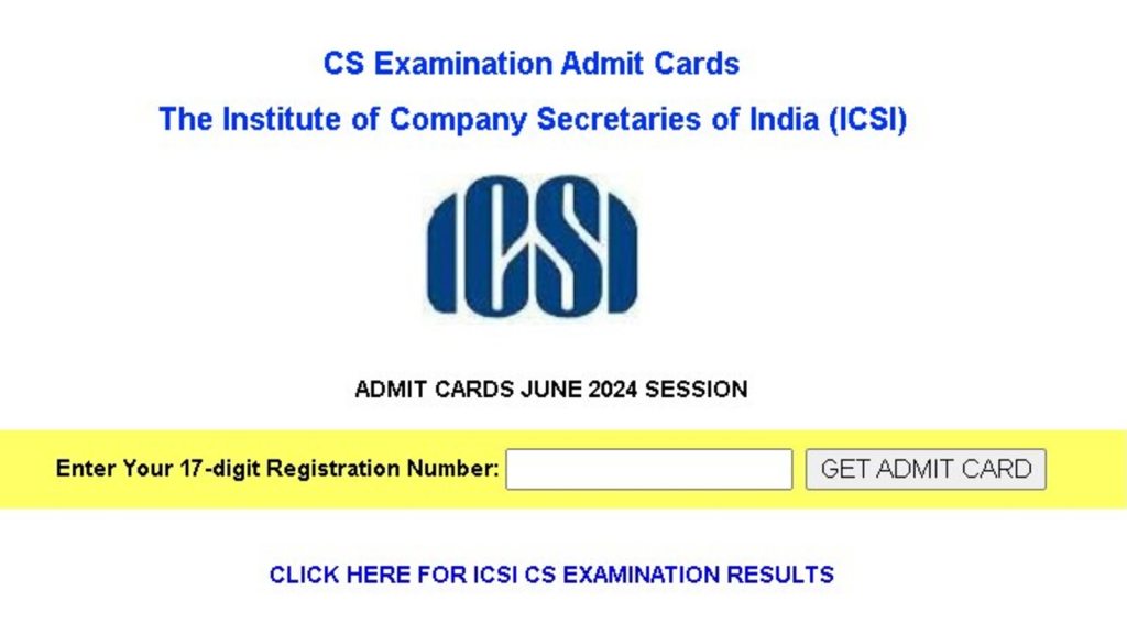 ICSI CS 2024 June admit card out at icsi.edu. Steps to download the hall&nbsp;ticket